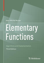 Elementary Functions Algorithms And Implementation 3rd Edition Jeanmichel Muller Auth