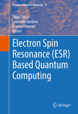 Electron Spin Resonance Esr Based Quantum Computing Takeji Takui