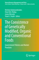 The Coexistence Of Genetically Modified Organic And Conventional Foods Government Policies And Market Practices 1st Edition Nicholas Kalaitzandonakes