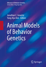 Animal Models Of Behavior Genetics 1st Edition Jonathan C Gewirtz