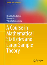 A Course In Mathematical Statistics And Large Sample Theory 1st Edition Rabi Bhattacharya