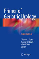 Primer Of Geriatric Urology 2nd Edition Thomas J Guzzo George W Drach