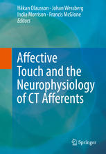 Affective Touch And The Neurophysiology Of Ct Afferents Hkan Olausson