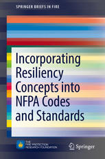 Incorporating Resiliency Concepts Into Nfpa Codes And Standards 1st Edition Kenneth W Dungan Auth