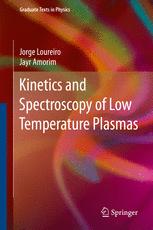 Kinetics And Spectroscopy Of Low Temperature Plasmas 1st Edition Jorge Loureiro