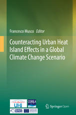 Counteracting Urban Heat Island Effects In A Global Climate Change Scenario 1st Edition Francesco Musco Eds