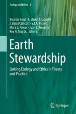 Earth Stewardship Linking Ecology And Ethics In Theory And Practice 1st Edition Ricardo Rozzi