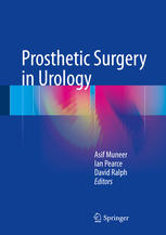 Prosthetic Surgery In Urology 1st Edition Asif Muneer Ian Pearce