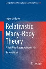 Relativistic Manybody Theory A New Fieldtheoretical Approach 2nd Edition Ingvar Lindgren Auth