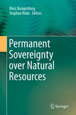 Permanent Sovereignty Over Natural Resources 1st Edition Marc Bungenberg