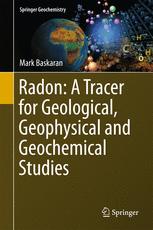 Radon A Tracer For Geological Geophysical And Geochemical Studies 1st Edition Mark Baskaran Auth