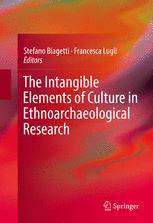 The Intangible Elements Of Culture In Ethnoarchaeological Research 1st Edition Stefano Biagetti