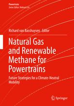 Natural Gas And Renewable Methane For Powertrains Future Strategies For A Climateneutral Mobility 1st Edition Richard Van Basshuysen Eds