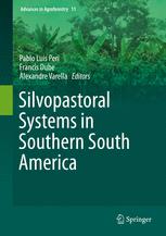 Silvopastoral Systems In Southern South America 1st Edition Pablo Luis Peri