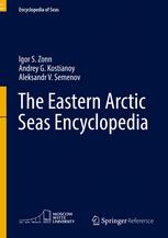 The Eastern Arctic Seas Encyclopedia 1st Edition Igor S Zonn