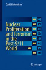 Nuclear Proliferation And Terrorism In The Post911 World 1st Edition David Hafemeister Auth
