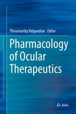 Pharmacology Of Ocular Therapeutics 1st Edition Thirumurthy Velpandian Eds