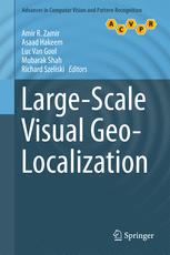 Largescale Visual Geolocalization 1st Edition Amir R Zamir