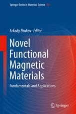 Novel Functional Magnetic Materials Fundamentals And Applications 1st Edition Arcady Zhukov Eds