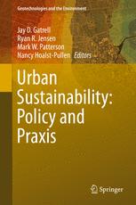 Urban Sustainability Policy And Praxis 1st Edition Jay D Gatrell
