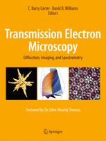 Transmission Electron Microscopy Diffraction Imaging And Spectrometry 1st Edition C Barry Carter
