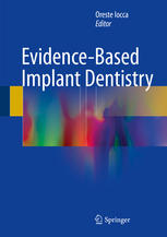 Evidencebased Implant Dentistry 1st Edition Oreste Iocca Eds