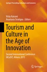 Tourism And Culture In The Age Of Innovation Second International Conference Iacudit Athens 2015 1st Edition Vicky Katsoni