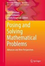 Posing And Solving Mathematical Problems Advances And New Perspectives 1st Edition Patricio Felmer