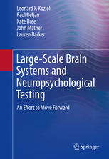 Largescale Brain Systems And Neuropsychological Testing An Effort To Move Forward 1st Edition Leonard F Koziol