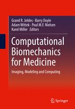 Computational Biomechanics For Medicine Imaging Modeling And Computing 1st Edition Grand R Joldes