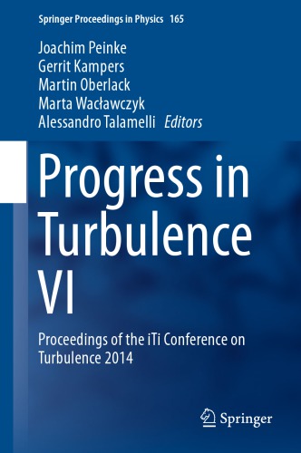 Progress In Turbulence Vi Proceedings Of The Iti Conference On Turbulence 2014 1st Edition Joachim Peinke