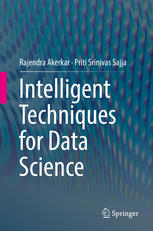 Intelligent Techniques For Data Science Rajendra Akerkar Priti Srinivas Sajja Auth