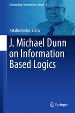 J Michael Dunn On Information Based Logics 1st Edition Katalin Bimb Eds