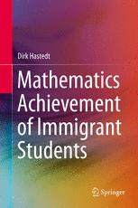 Mathematics Achievement Of Immigrant Students 1st Edition Dirk Hastedt Auth