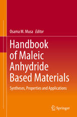 Handbook Of Maleic Anhydride Based Materials Syntheses Properties And Applications 1st Edition Osama M Musa Eds