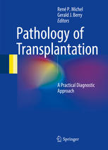 Pathology Of Transplantation A Practical Diagnostic Approach 1st Edition Ren P Michel