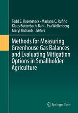 Methods For Measuring Greenhouse Gas Balances And Evaluating Mitigation Options In Smallholder Agriculture 1st Edition Todd S Rosenstock