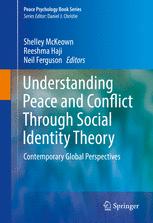 Understanding Peace And Conflict Through Social Identity Theory Contemporary Global Perspectives 1st Edition Shelley Mckeown