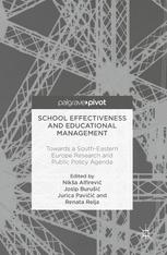 School Effectiveness And Educational Management Towards A Southeastern Europe Research And Public Policy Agenda 1st Edition Nika Alfirevi