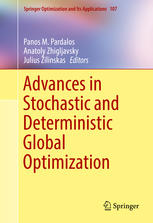 Advances In Stochastic And Deterministic Global Optimization 1st Edition Panos M Pardalos