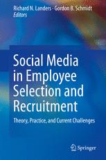Social Media In Employee Selection And Recruitment Theory Practice And Current Challenges 1st Edition Richard N Landers