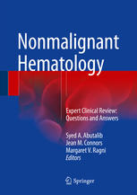Nonmalignant Hematology Expert Clinical Review Questions And Answers 1st Edition Syed A Abutalib