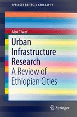 Urban Infrastructure Research A Review Of Ethiopian Cities 1st Edition Alok Tiwari Auth