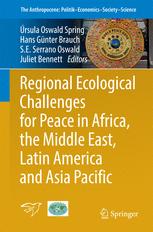 Regional Ecological Challenges For Peace In Africa The Middle East Latin America And Asia Pacific 1st Edition Rsula Oswald Spring