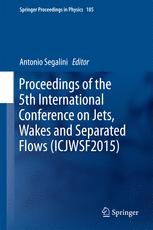 Proceedings Of The 5th International Conference On Jets Wakes And Separated Flows Icjwsf2015 1st Edition Antonio Segalini Eds