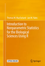 Introduction To Nonparametric Statistics For The Biological Sciences Using R 1st Edition Thomas W Macfarland