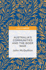 Australias Communities And The Boer War 1st Edition John Mcquilton Auth