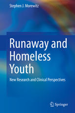 Runaway And Homeless Youth New Research And Clinical Perspectives 1st Edition Stephen J Morewitz Auth