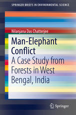 Manelephant Conflict A Case Study From Forests In West Bengal India 1st Edition Nilanjana Das Chatterjee Auth