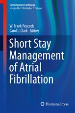 Short Stay Management Of Atrial Fibrillation 1st Edition W Frank Peacock